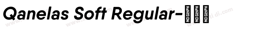Qanelas Soft Regular字体转换